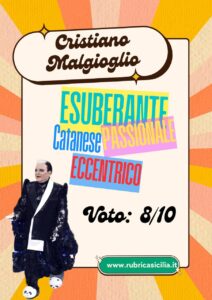 Le tabelle dei Siciliani da Palcoscenico: Cristiano Malgioglio